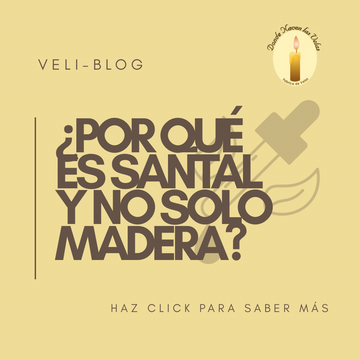 ¿Por qué una vela se llama “Santal” y no “Madera”?