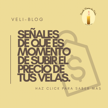 Señales de que es momento de subir tus precios en el mundo de las velas.