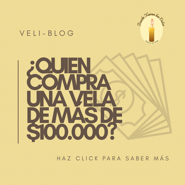 ¿Quién compra una vela de más de $100.000?