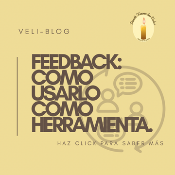 El Feedback: ¿Y como usarlo como herramienta para mejorar tus fórmulas?