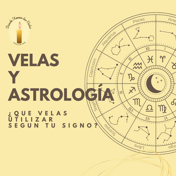 VELAS Y LA ASTROLOGÍA — DONDE NACEN LAS VELAS
