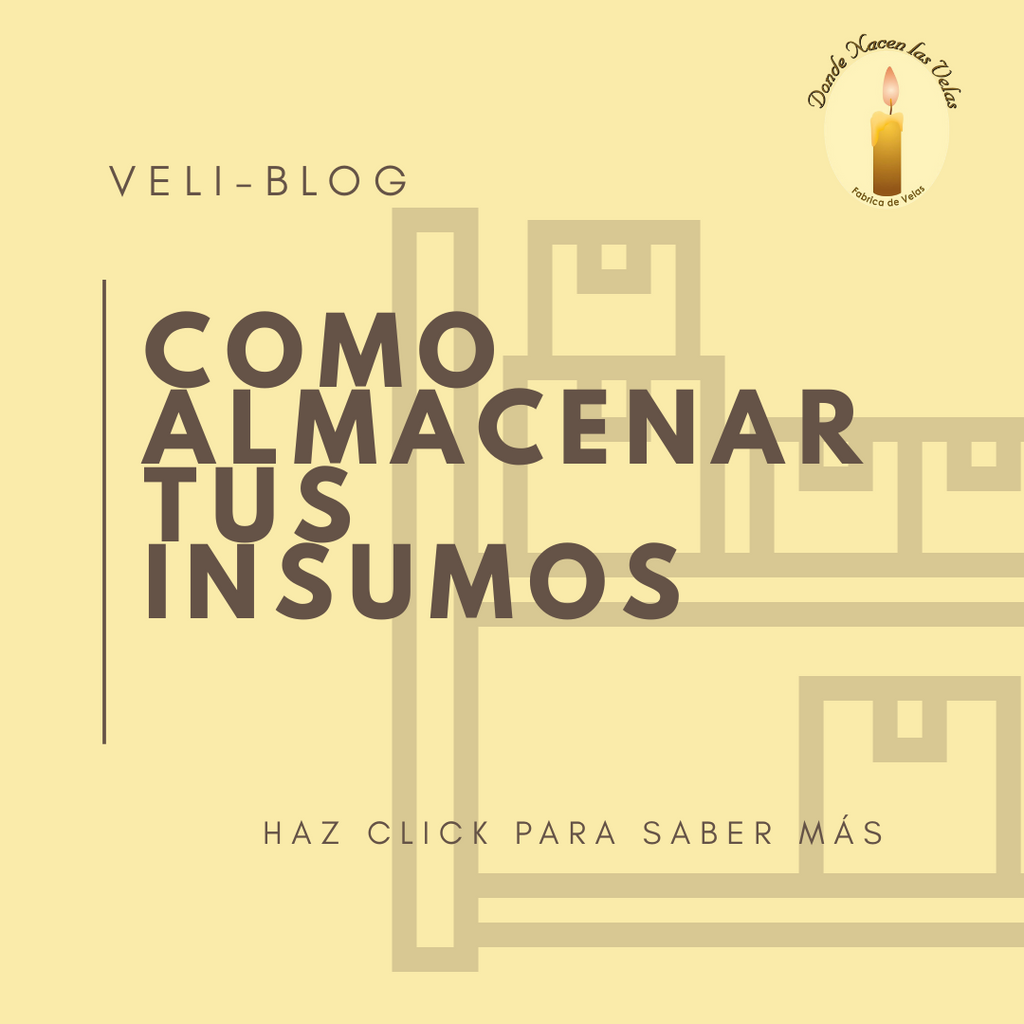 TIPS PARA ALMACENAR TUS INSUMOS DE VELAS