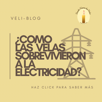 ¿Por qué las velas sobrevivieron a la luz eléctrica?