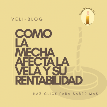 COMO AFECTA UNA MECHA A LA VELA Y SU RENTABILIDAD