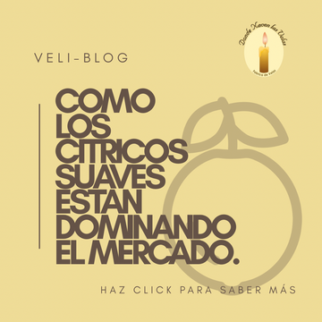 POR QUÉ LOS CITRICOS SUAVES ESTAN DOMINANDO EL MERCADO.