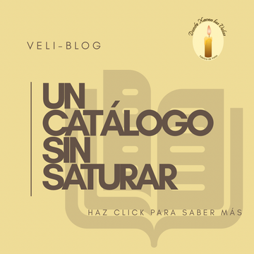 COMO TENER UN BUEN CATÁLOGO SIN SATURARTE