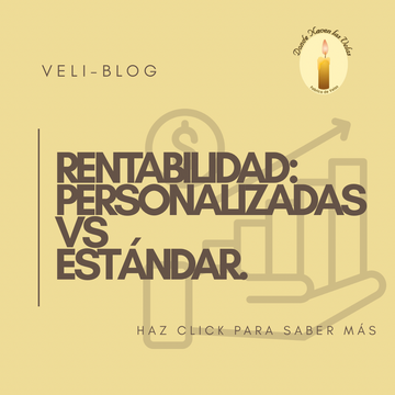 Rentabilidad de velas personalizadas vs estándar.