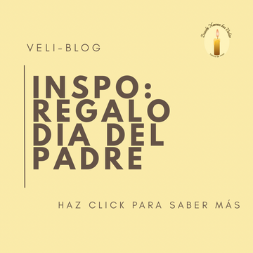 IDEAS DE REGALO PARA ESTE DÍA DEL PADRE