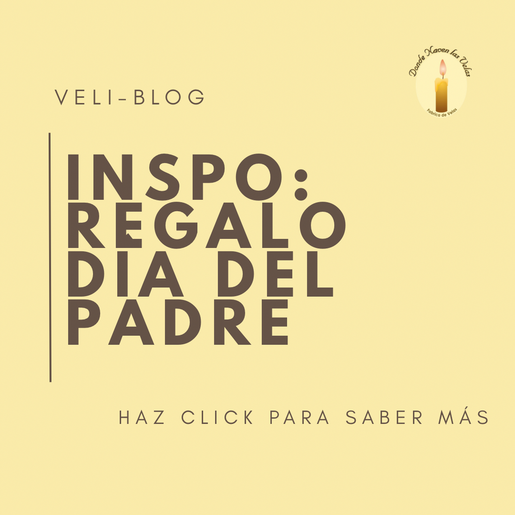 IDEAS DE REGALO PARA ESTE DÍA DEL PADRE