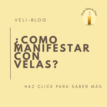 SIGUE ESTOS PASOS PARA MANIFESTAR CON VELAS