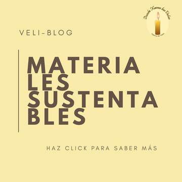 GUÍA: MATERIALES SUSTENTABLES PARA LA FABRICACIÓN DE VELAS