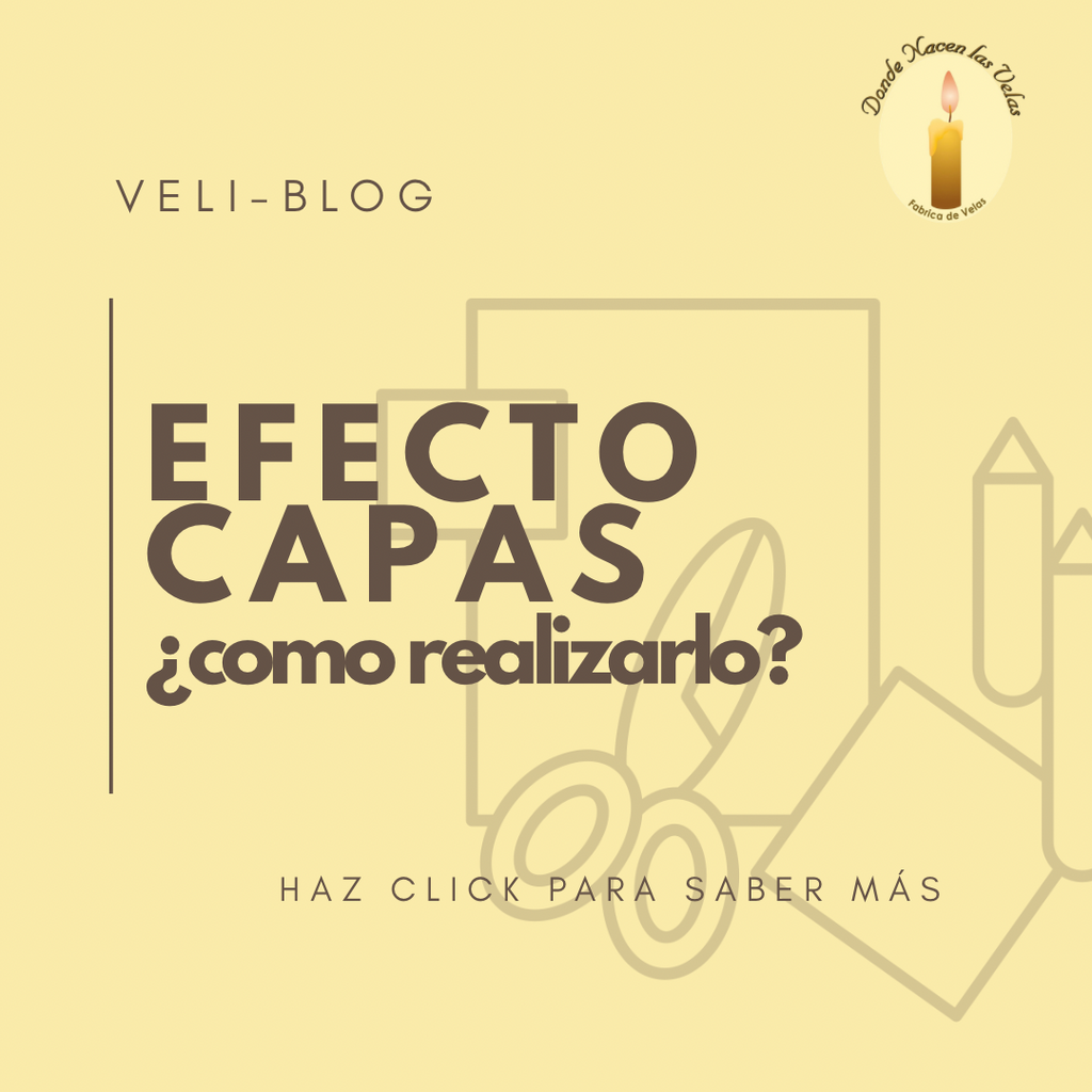 EFECTO CAPAS EN VELAS ¿COMO REALIZARLO?