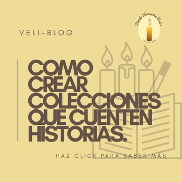 Cómo crear una colección de velas que cuente una historia y no solo reúna aromas