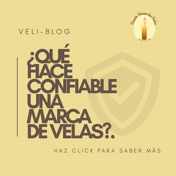 ¿Qué hace confiable a una marca de velas?