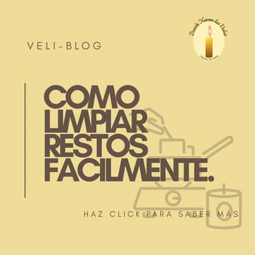 Cómo limpiar restos de Cera de Soya facilmente.
