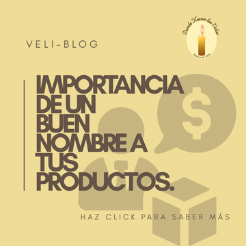 La importancia de nombrar bien tus productos.