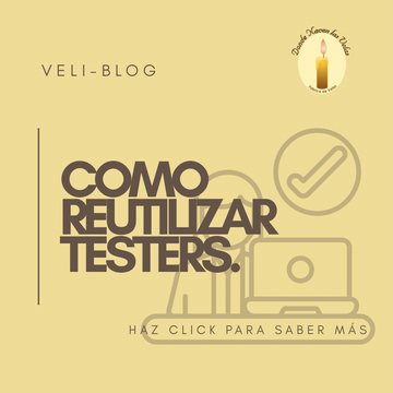 Cómo reutilizar testers de velas.