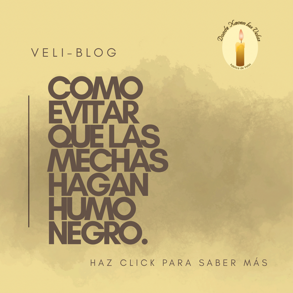 Cómo evitar que las mechas hagan humo negro.