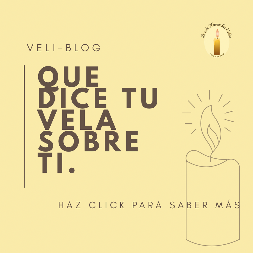 QUE DICE TU VELA SOBRE TI — DONDE NACEN LAS VELAS
