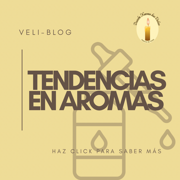 TENDENCIAS EN AROMAS
