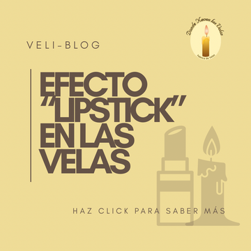 EFECTO "LIPSTICK" EN LAS VELAS Y SU ECONOMÍA