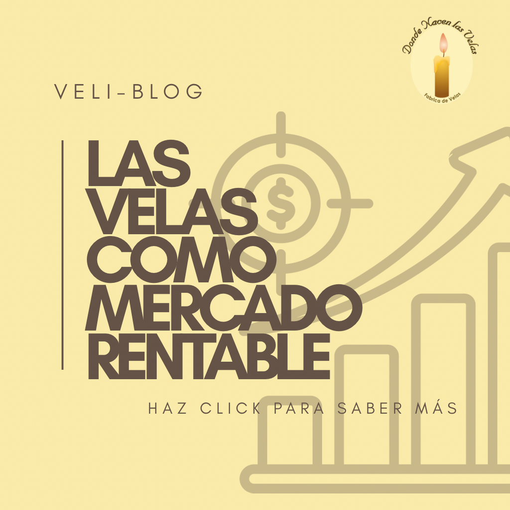 LAS VELAS ¿NEGOCIO RENTABLE?