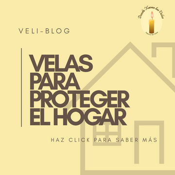 VELAS PARA PROTEGER EL HOGAR