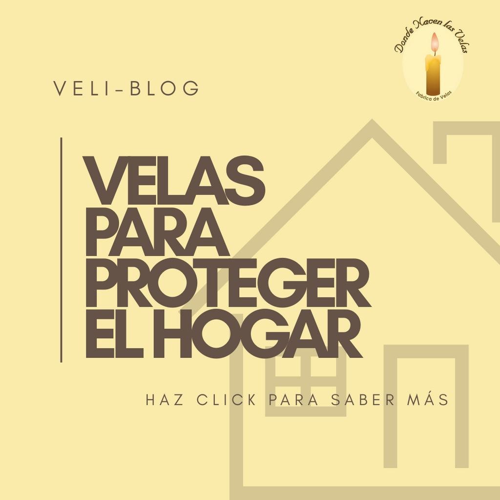 VELAS PARA PROTEGER EL HOGAR