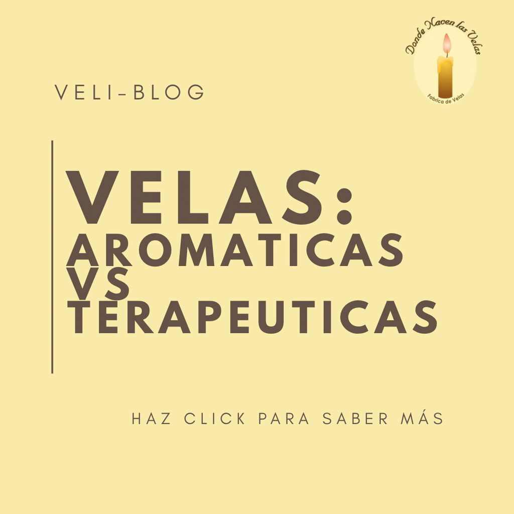 VELAS AROMÁTICAS Y VELAS TERAPÉUTICAS ¿SON LO MISMO? TE EXPLICAMOS.