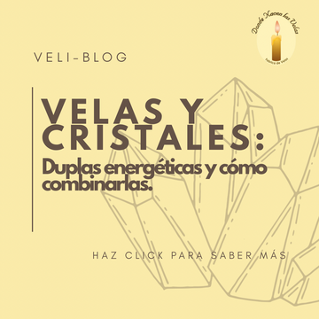 VELAS Y CRISTALES: COMO COMBINARLOS