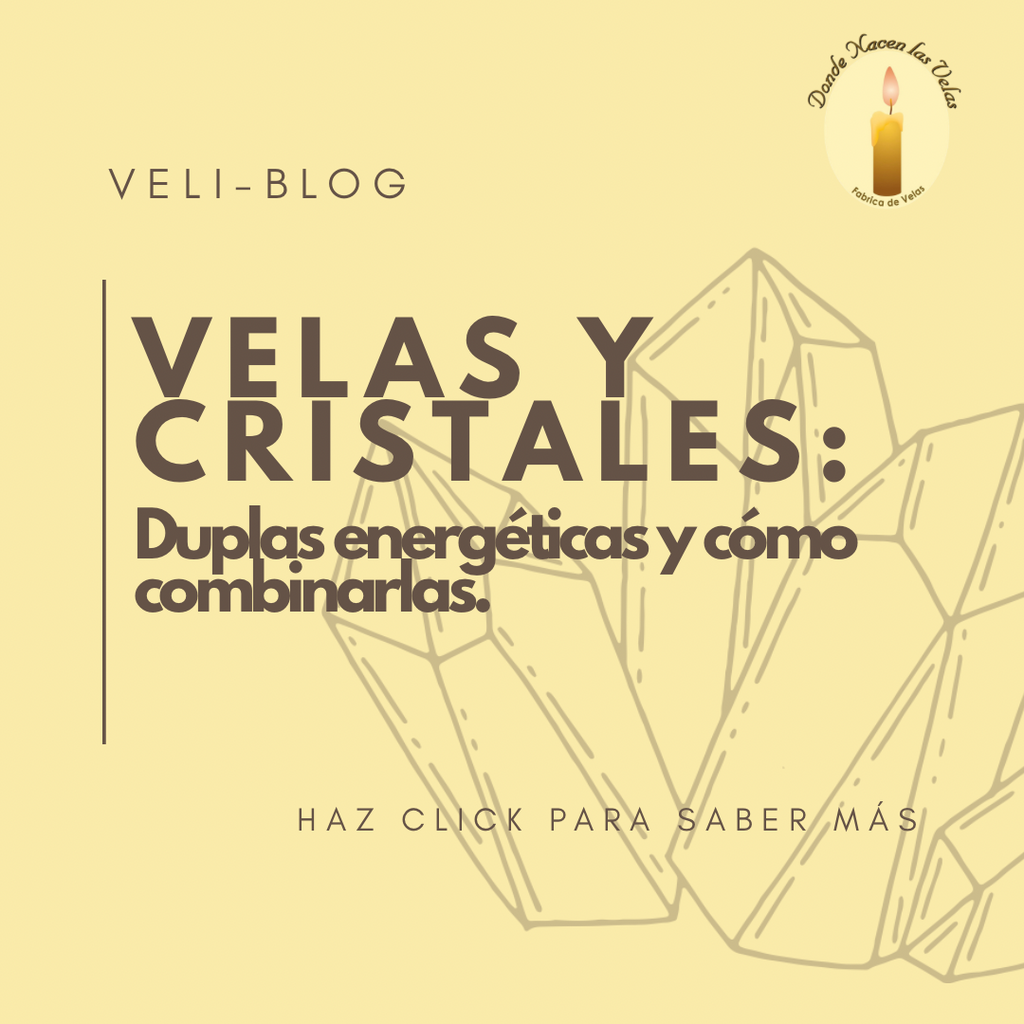 VELAS Y CRISTALES: COMO COMBINARLOS